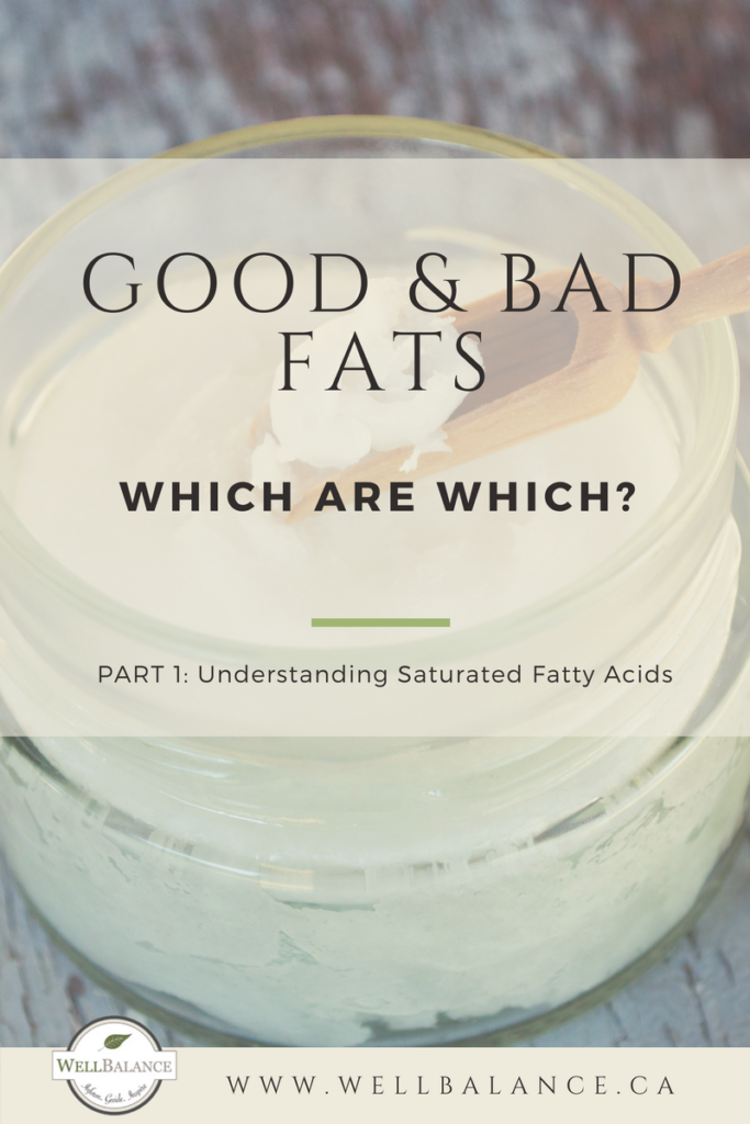 Dietary fats: which are good and which are bad? Part 1 - understanding saturated fatty acids